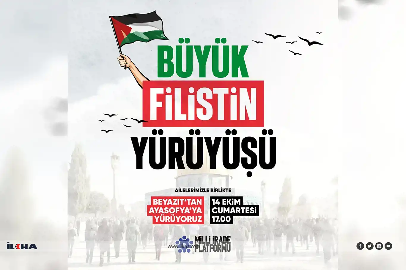 İstanbul'da bugün "Büyük Filistin Yürüyüşü" yapılacak