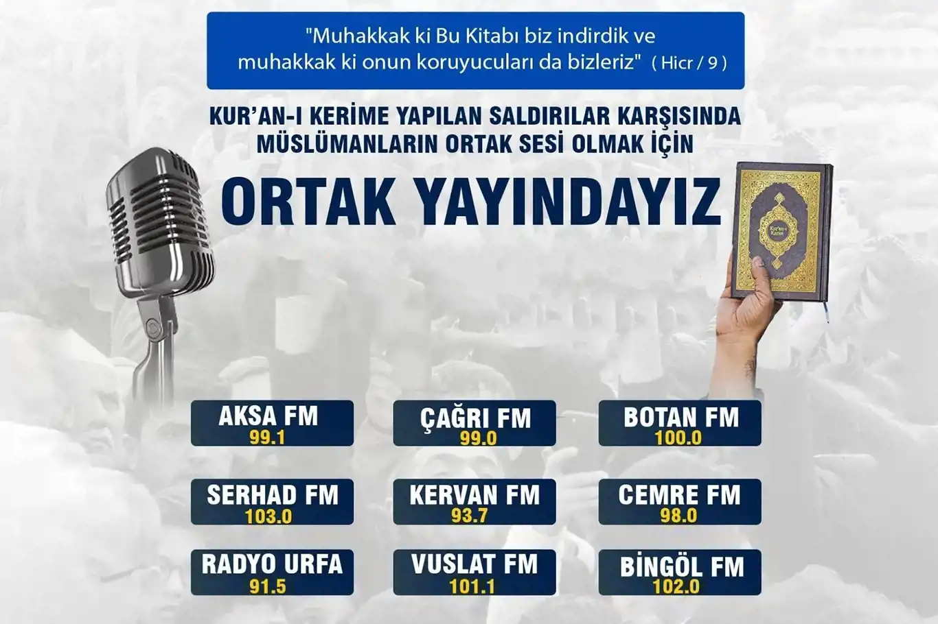 Kur'an düşmanlarına karşı radyolardan ortak yayın Kur'an düşmanlarına karşı radyolardan ortak yayın