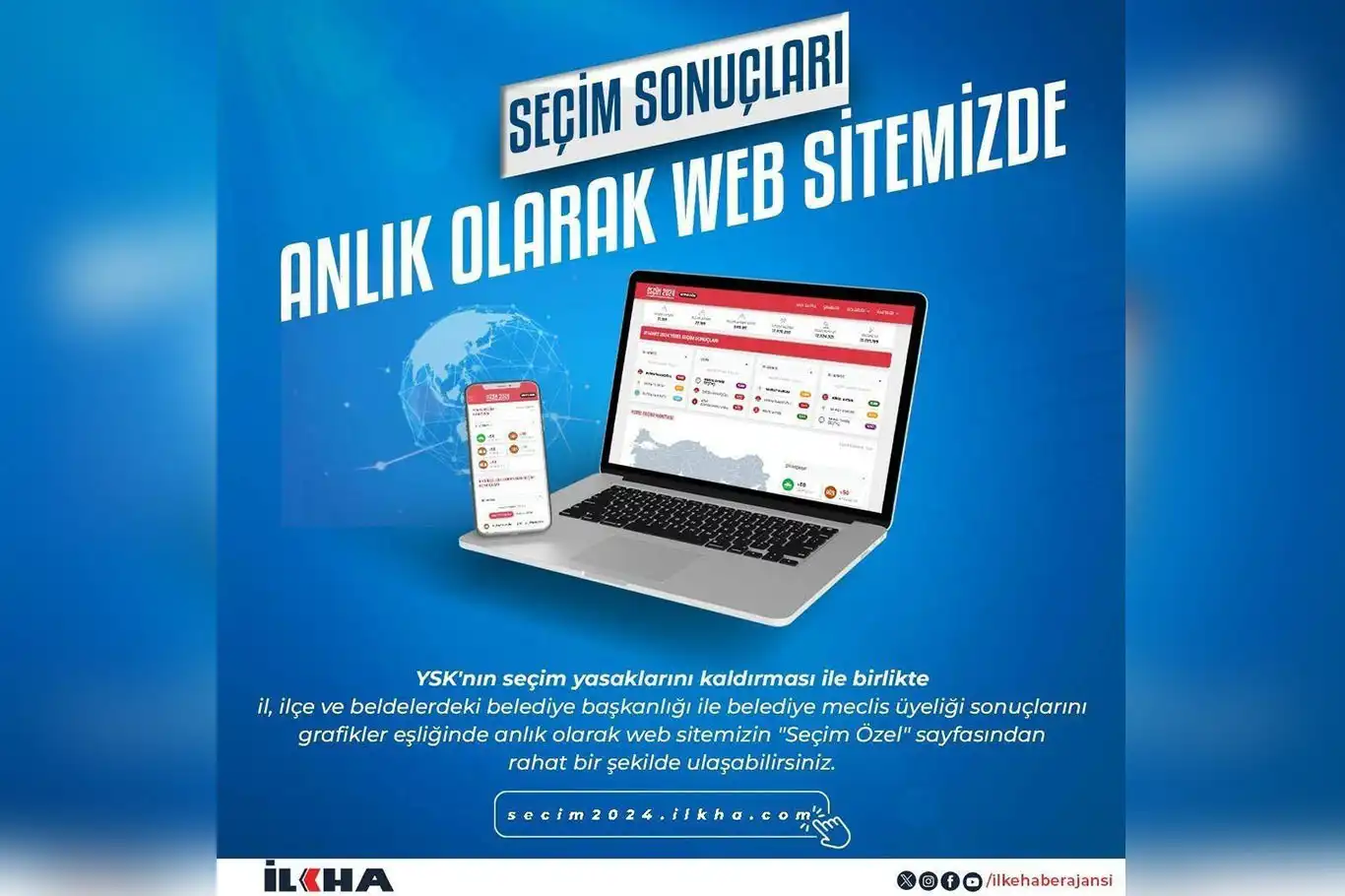 Seçim sonuçlarını İLKHA'dan takip edin