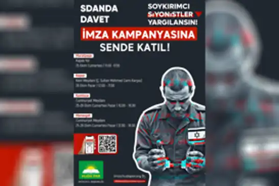 HÜDA PAR Antalya İl Başkanlığından "Soykırımcı siyonistlerin yargılanması" için imza kampanyası
