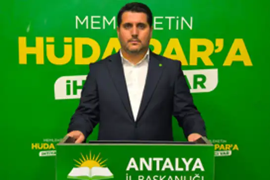 HÜDA PAR Antalya İl Başkanı Durmaz: Halk eğlence değil hizmet bekliyor