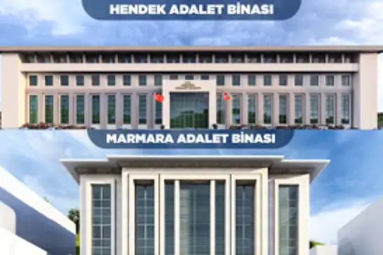 Hendek ve Marmara’ya yeni adalet binaları geliyor