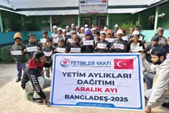 Yetimler Vakfı'ndan Bangladeş'te yetim çocuklara aralık ayı desteği