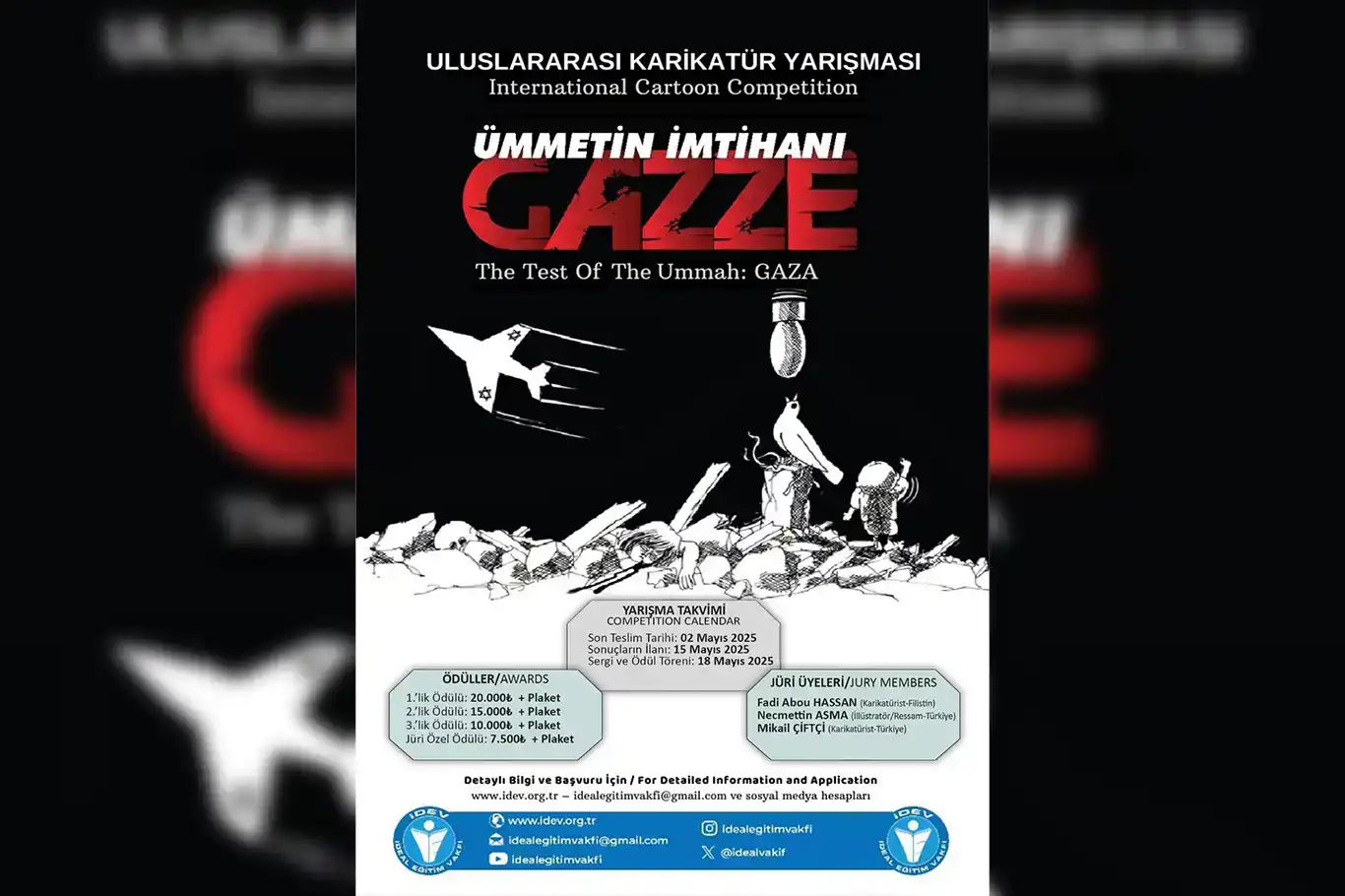 "Ümmetin İmtihanı Gazze" konulu yarışmanın sonuçları için program düzenlenecek "Ümmetin İmtihanı Gazze" konulu yarışmanın sonuçları için program düzenlenecek