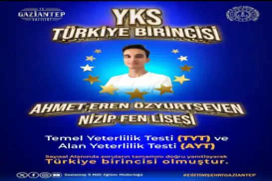 YKS 2025 Türkiye birincisi Gaziantep'ten çıktı