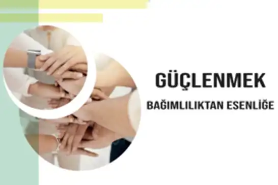 "Güçlenmek: Bağımlılıktan Esenliğe" bülteni yayımlandı