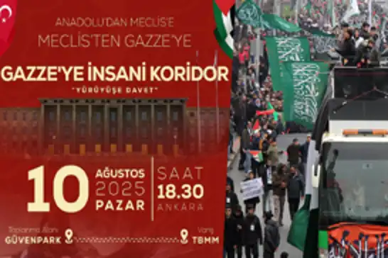 Anadolu'dan Meclis'e Gazze yürüyüşü düzenlenecek
