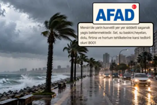 AFAD'dan Mersin için kuvvetli sağanak uyarısı