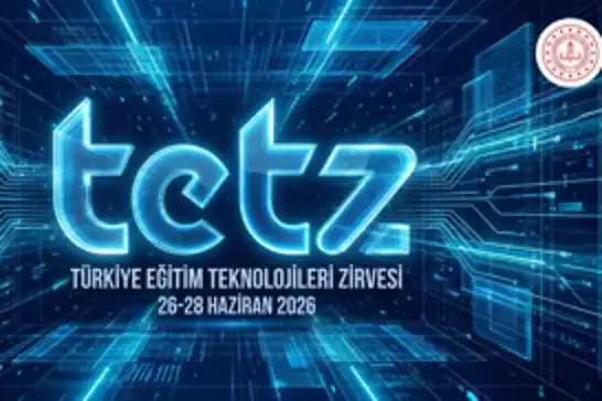 Türkiye Eğitim Teknolojileri Zirvesi 26-28 Haziran’da İstanbul’da yapılacak