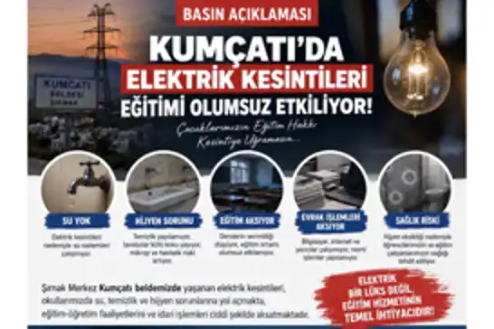 Eğitim-Bir-Sen Şırnak Şube Başkanı Çatı: Kumçatı'da elektrik kesintileri eğitimi aksatıyor