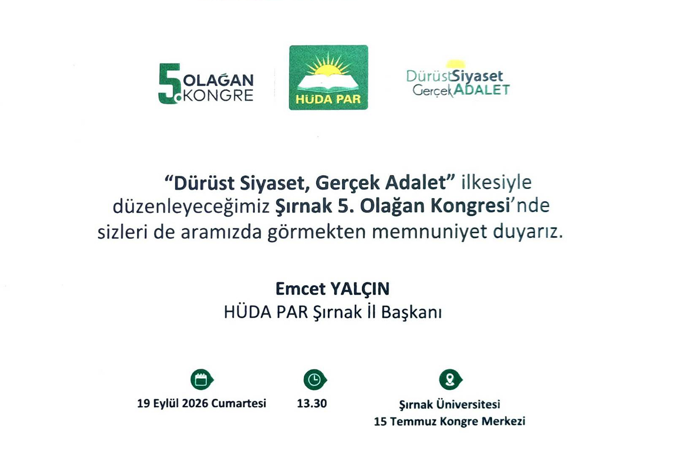ŞIRNAK’TA HÜDA PAR 5. OLAĞAN İL KONGRESİ HEYECANI