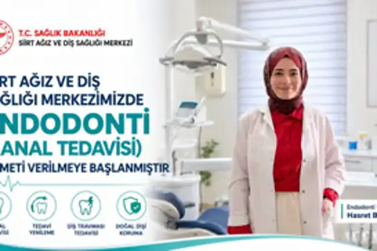 Siirt’te Ağız ve Diş Sağlığı Merkezi'nde kanal tedavisi hizmeti başladı